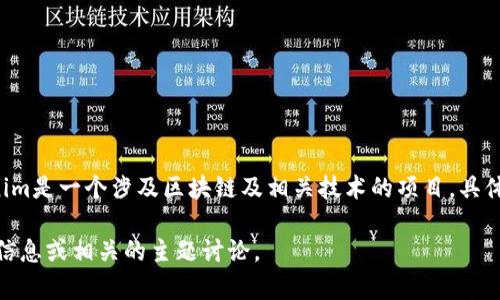 截至我最后更新的知识库，在2023年10月之前，Tokenim的官方网站是否存在我无法确认。Tokenim是一个涉及区块链及相关技术的项目，具体情况可能会发生变化。您可以通过搜索引擎查找“Tokenim 官网”或类似查询来获取最新的信息。

如果您对Tokenim的功能、用途或其他相关内容有进一步的兴趣，请告诉我，我会尽量提供更多的信息或相关的主题讨论。