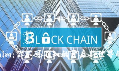 Tokenim：你不可不知的开启新世界的钥匙