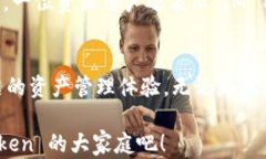   轻松导入IM Token钱包，解锁数字资产的无限可能