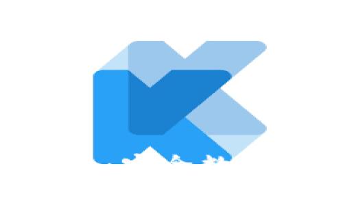 和关键词

Tokenim钱包官网入口：安全数字资产管理的最佳选择